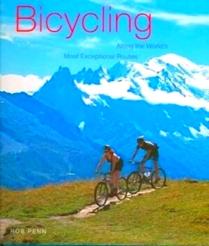 Seller image for Bicycling Along The World's Most Exceptional Routes Special Collection for sale by Collectors' Bookstore