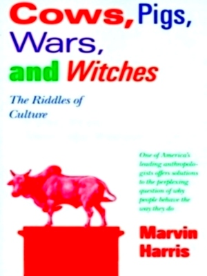 Immagine del venditore per Cows, Pigs, Wars, and Witches The Riddles of Culture Special Collection venduto da Collectors' Bookstore