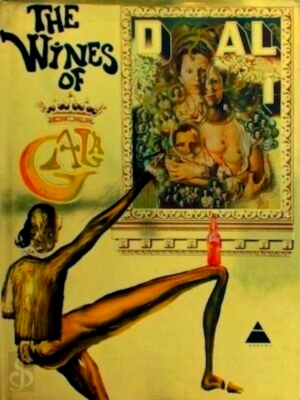 Seller image for Dali: The Wines of Gala Translated from the French by Olivier Bernier Special Collection for sale by Collectors' Bookstore