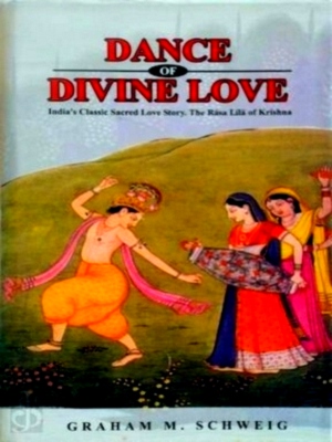 Seller image for Dance of Divine Love Special Collection for sale by Collectors' Bookstore