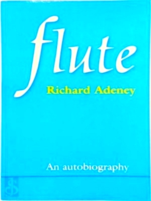 Imagen del vendedor de Flute An autobiography Special Collection a la venta por Collectors' Bookstore