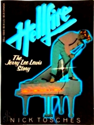 Seller image for Hellfire - The Jerry Lee Lewis story Special Collection for sale by Collectors' Bookstore