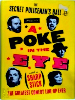 Immagine del venditore per A Poke in the Eye With a Sharp Stick. Amnesty Presents the Best of the Secret Policeman's Ball Special Collection venduto da Collectors' Bookstore