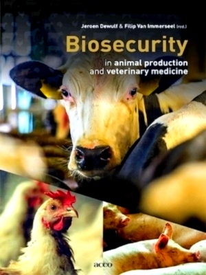 Seller image for Biosecurity in animal production and veterinary medicine From principles to practice Special Collection for sale by Collectors' Bookstore