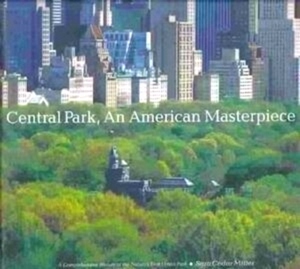 Seller image for Central Park, an American Masterpiece A Comprehensive History of the Nation's First Urban Park Special Collection for sale by Collectors' Bookstore