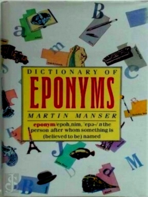Seller image for Dictionary of eponyms Special Collection for sale by Collectors' Bookstore