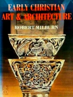Imagen del vendedor de Early Christian Art & Architecture Special Collection a la venta por Collectors' Bookstore