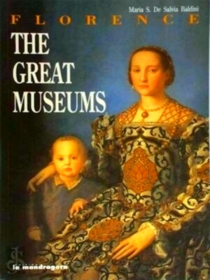 Bild des Verkufers fr Florence The Great Museums Special Collection zum Verkauf von Collectors' Bookstore