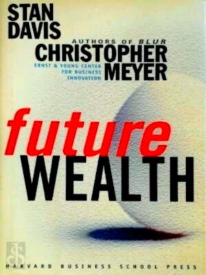 Seller image for Future Wealth Special Collection for sale by Collectors' Bookstore