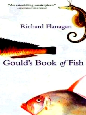 Seller image for Gould's Book of Fish A Novel in Twelve Fish Special Collection for sale by Collectors' Bookstore