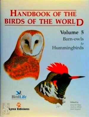 Image du vendeur pour Handbook of the Birds of the World: Volume 5 Barn Owls to Hummingbirds Special Collection mis en vente par Collectors' Bookstore