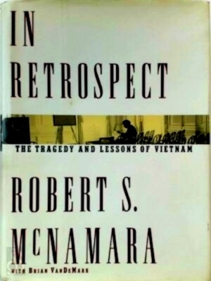 Seller image for In retrospect The tragedy and lessons of Vietnam Special Collection for sale by Collectors' Bookstore