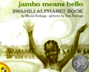Bild des Verkufers fr Jambo Means Hello A Swahili Alphabet Book Special Collection zum Verkauf von Collectors' Bookstore