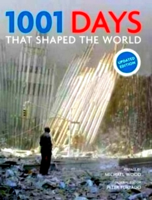 Seller image for 1001 Days that Shaped the World Updated version Special Collection for sale by Collectors' Bookstore