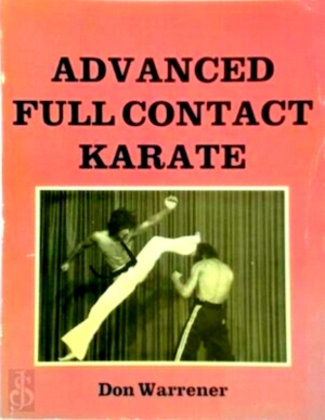 Bild des Verkufers fr Advanced Full Contact Karate Special Collection zum Verkauf von Collectors' Bookstore