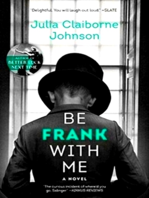Image du vendeur pour Be Frank With Me Special Collection mis en vente par Collectors' Bookstore
