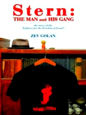 Seller image for Abraham Stern: The Man and His Gang Special Collection for sale by Collectors' Bookstore