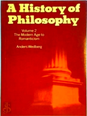 Seller image for A history of philosophy - Volume 2 The Modern Age to Romanticism Special Collection for sale by Collectors' Bookstore