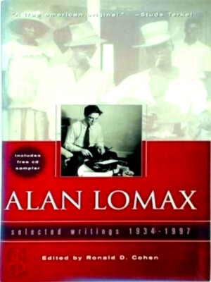 Immagine del venditore per Alan Lomax Selected Writings, 1934-1997 Special Collection venduto da Collectors' Bookstore
