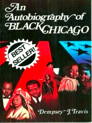 Seller image for An Autobiography of Black Chicago Special Collection for sale by Collectors' Bookstore