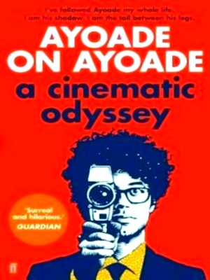 Seller image for Ayoade on Ayoade A Cinematic Odyssey Special Collection for sale by Collectors' Bookstore