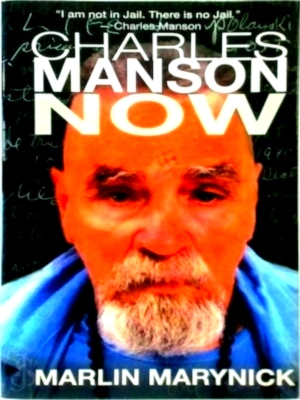 Seller image for Charles Manson Now Special Collection for sale by Collectors' Bookstore