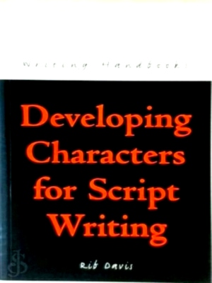 Image du vendeur pour Developing characters for script writing Special Collection mis en vente par Collectors' Bookstore