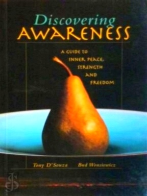 Seller image for Discovering Awareness A guide to inner peace, strength and freedom Special Collection for sale by Collectors' Bookstore