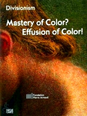 Bild des Verkufers fr Divisionism Mastery of Color? Effusion of Color! Winter 1 Special Collection zum Verkauf von Collectors' Bookstore