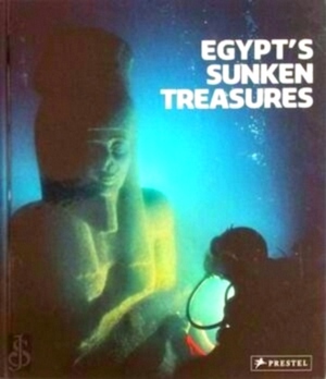 Bild des Verkufers fr Egypt's Sunken Treasures Special Collection zum Verkauf von Collectors' Bookstore