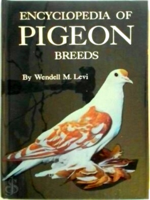 Seller image for Encyclopedia of Pigeon Breeds Special Collection for sale by Collectors' Bookstore