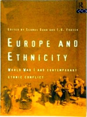 Seller image for Europe and Ethnicity The First World War and Contemporary Ethnic Conflict Special Collection for sale by Collectors' Bookstore
