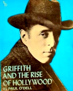 Bild des Verkufers fr Griffith and the Rise of Hollywood Special Collection zum Verkauf von Collectors' Bookstore