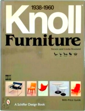 Image du vendeur pour Knoll Furniture, 1938-1960 Special Collection mis en vente par Collectors' Bookstore