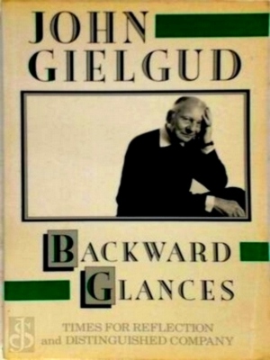 Seller image for Backward Glances Times for reflection and distinguished company Special Collection for sale by Collectors' Bookstore