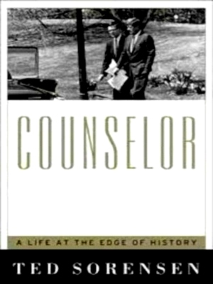 Seller image for Counselor A Life at the Edge of History Special Collection for sale by Collectors' Bookstore