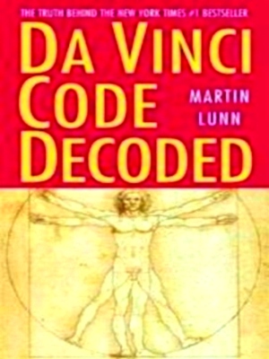 Immagine del venditore per Da Vinci code decoded The Truth Behind the New York Times Special Collection venduto da Collectors' Bookstore