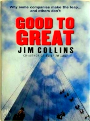 Seller image for Good to Great Why Some Companies Make the Leap. and Others Don't Special Collection for sale by Collectors' Bookstore