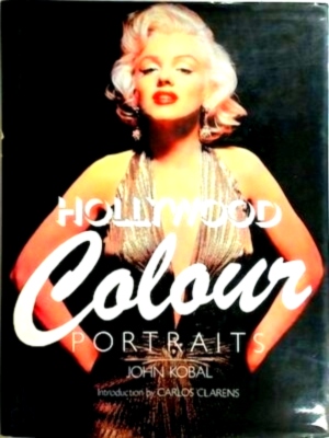 Bild des Verkufers fr Hollywood Colour Portraits Special Collection zum Verkauf von Collectors' Bookstore