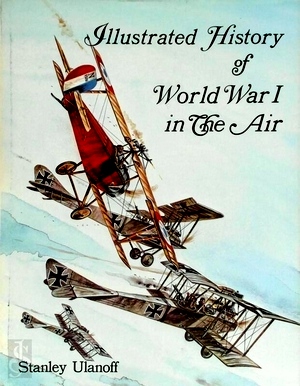 Seller image for Illustrated History of World War I in the Air Special Collection for sale by Collectors' Bookstore