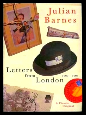 Bild des Verkufers fr Letters from London, 1990-1995 Special Collection zum Verkauf von Collectors' Bookstore