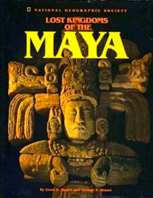 Bild des Verkufers fr Lost Kingdoms of the Maya Special Collection zum Verkauf von Collectors' Bookstore