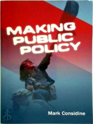 Seller image for Making Public Policy Institutions, Actors, Strategies Special Collection for sale by Collectors' Bookstore