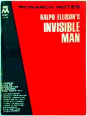 Seller image for Monarch Notes: Ralph Ellison's invisible Man A critical guide to appreciation of meaning, form, and style Special Collection for sale by Collectors' Bookstore