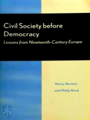 Seller image for Civil Society Before Democracy Lessons from Nineteenth-Century Europe Special Collection for sale by Collectors' Bookstore