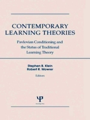 Immagine del venditore per Contemporary Learning Theories: Volume I. Pavlovian Conditioning and the Status of Traditional Learning Theory Special Collection venduto da Collectors' Bookstore
