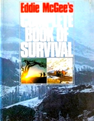 Bild des Verkufers fr Eddie McGee's Complete Book of Survival Special Collection zum Verkauf von Collectors' Bookstore