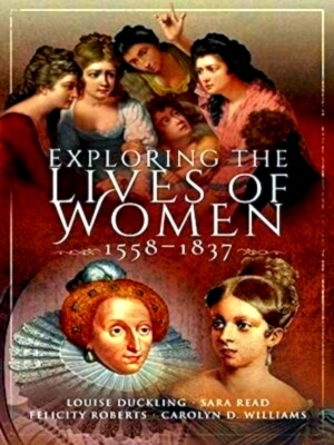 Immagine del venditore per Exploring the Lives of Women, 1558-1837 Special Collection venduto da Collectors' Bookstore