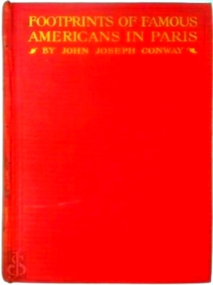 Seller image for Footprints of famous Americans in Paris Special Collection for sale by Collectors' Bookstore