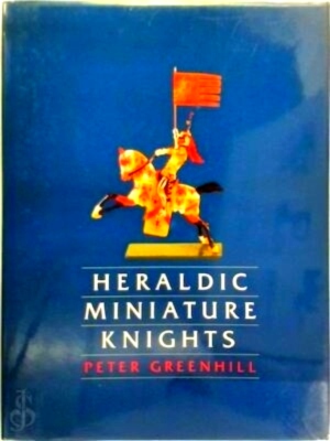 Imagen del vendedor de Heraldic Miniature Knights Special Collection a la venta por Collectors' Bookstore